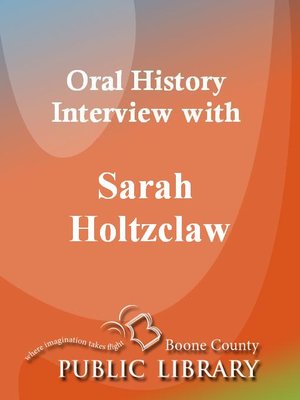 cover image of Oral History Interview with Sarah Holtzclaw